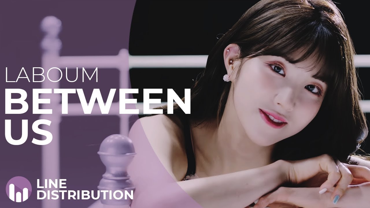 LABOUM - BETWEEN US Line Distribution | 라붐 - 체온