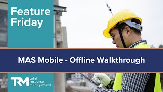 Feature Friday - MAS Mobile – Offline Walkthrough screenshot 5