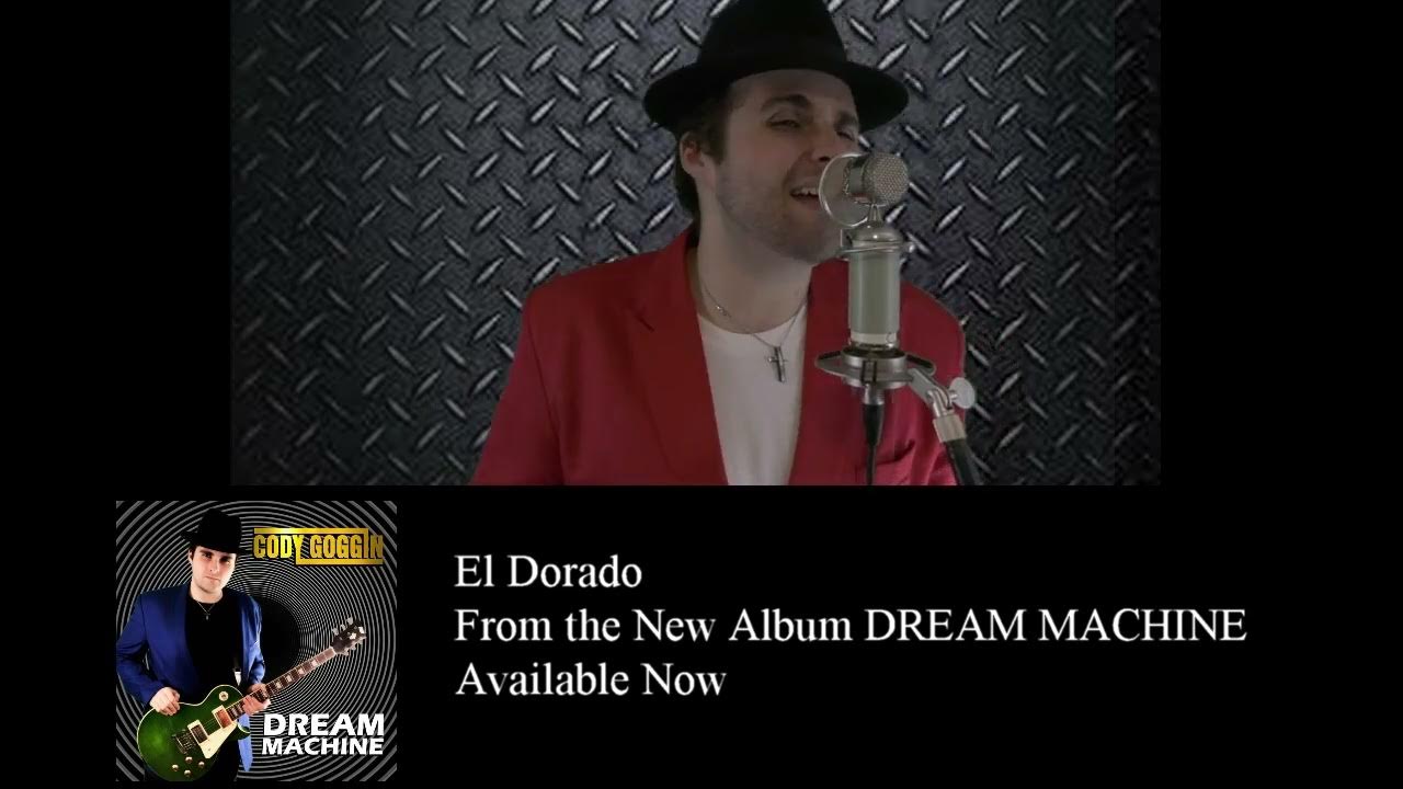 ORIGINAL SONG - EL DORADO CODY GOGGIN - YouTube