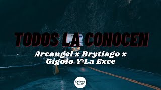 Arcangel x Brytiago x Gigolo y La Exce - Todos La Conocen | (Letra/Lyrics)