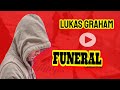 LUKAS GRAHAM - FUNERAL *REACTION*