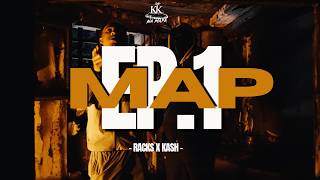Racks X Kash Mzb - Map S1 Ep.1