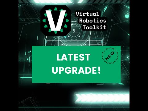 Virtual Robotics ToolKit 2022: The New Features Are Here!