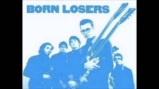 Born Losers ~ Beatnik Inferno