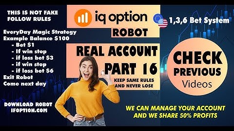 IQ Option Robot Real Account PART 16 - download from www.ifoption.com