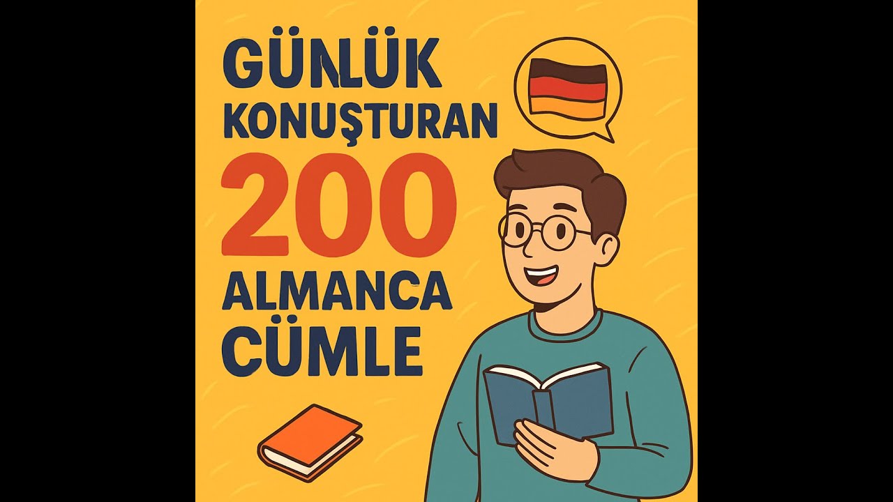 200 Almanca Cümleyle Günlük Konuşmayı Öğren! (A1 Seviyesi)