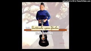 Intombi Yomzulu-Ubaba Uyiqhawe