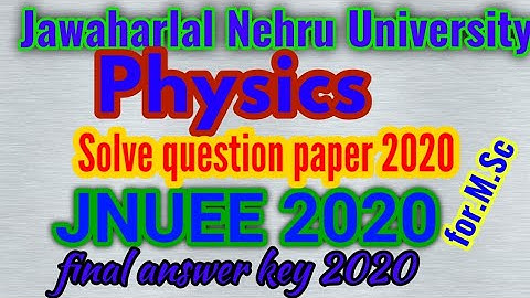 physics solved question paper of JNU entrance exam 2020 for M.Sc