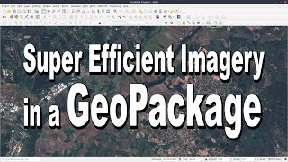 QGIS User 0026 - Satellite Imagery to GPKG