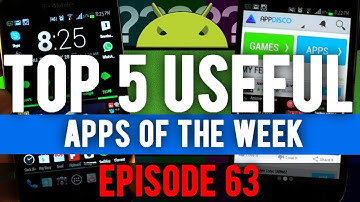 EP: 63 - Top 5 Useful Apps of the Week!
