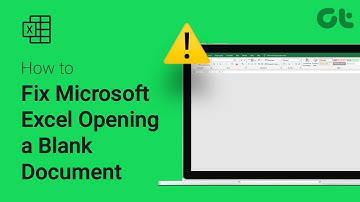 How to Fix Microsoft Excel Opening a Blank Document | Guiding Tech