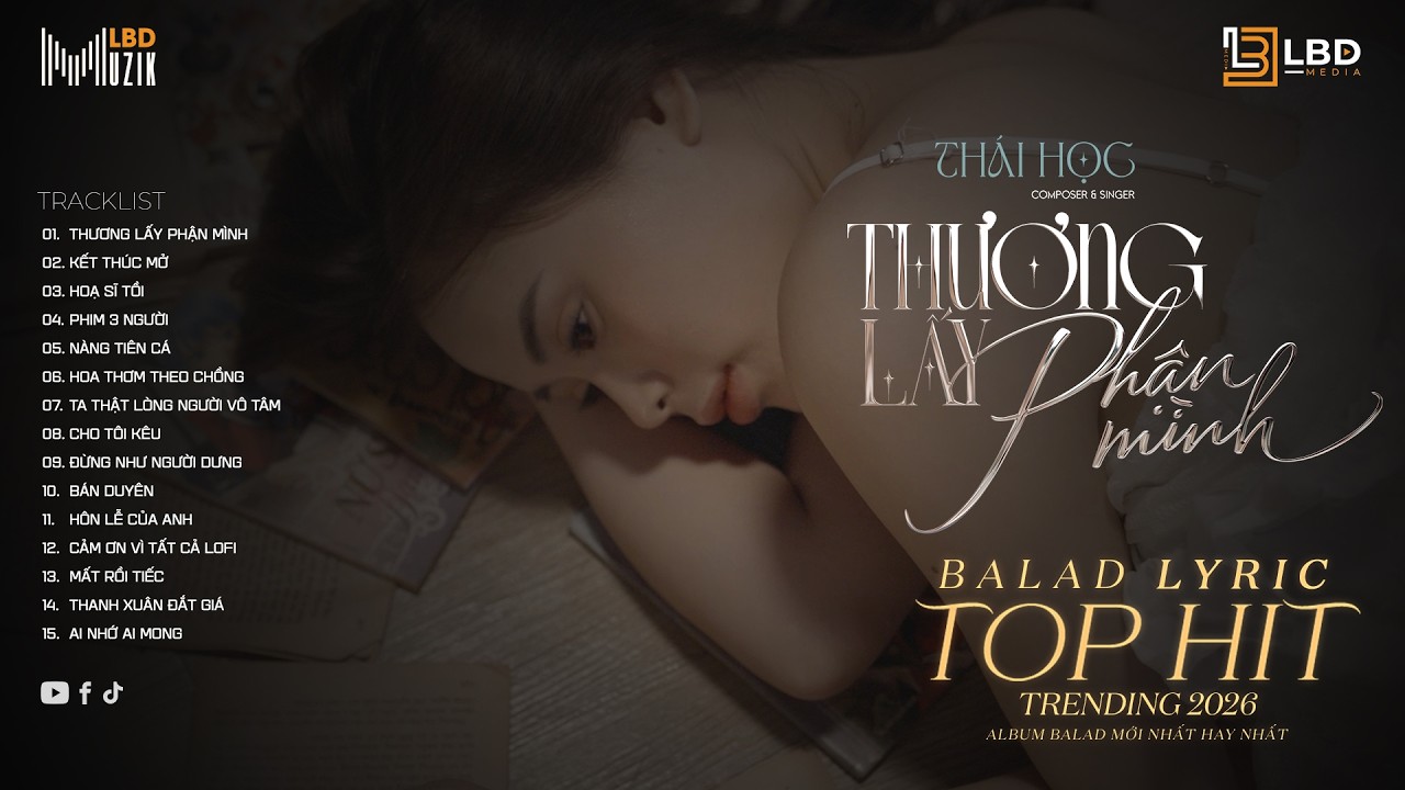 Thương Lấy Phận Mình - Thái Học | Phía trước em vẫn còn... ♪ BXH Nhạc Trẻ Thịnh Hành Hot Tiktok 2026