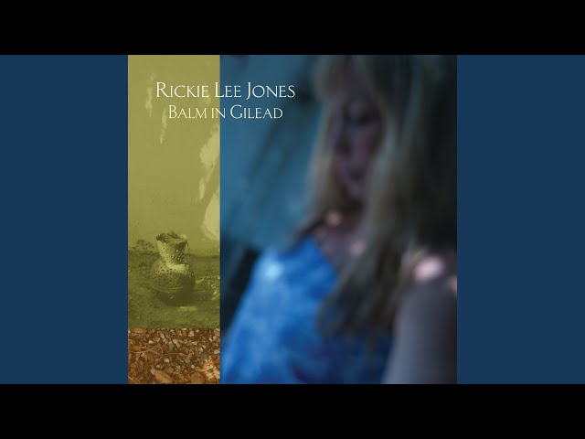 Rickie Lee Jones - Old Enough