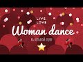 ❤️ LIVE.LOVE Woman Dance на большой сцене ❤️