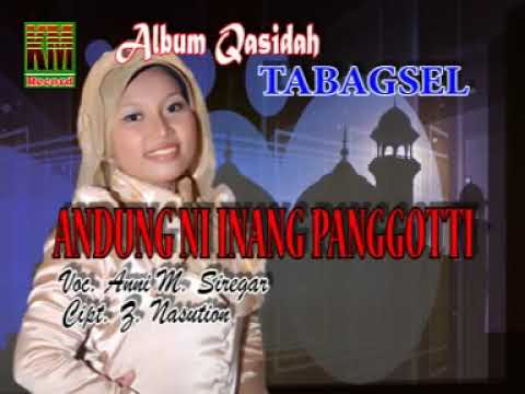 Andung Ni Inang Panggonti || Voc - Anni M Siregar