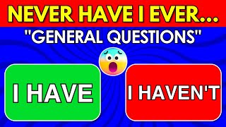 Never Have I Ever… General Questions! ❓  Fun Interactive Game