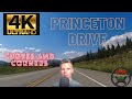 4K Princeton  Drive 2023 [B.C HIGHWAY 3]