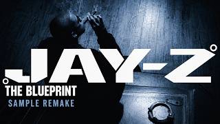 Sample Remake: Jay-Z - The Blueprint (Full Album)