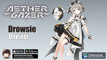 Drowsie - Oneiroi | Character Skill Preview & Tutorial | Tier List | Aether Gazer