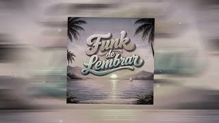 Tigmus - Funk De Lembrar Slowed Reverb