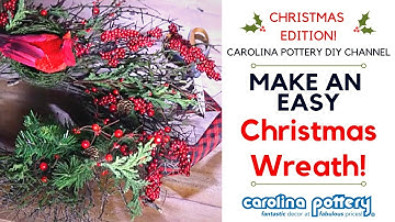 Make an Easy Christmas Wreath! - Carolina Pottery DIY Tutorial