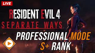 Resident Evil 4 Remake | Separate Ways - Professional mode S+ Rank