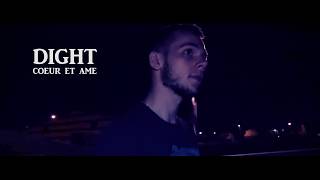 Dight - Coeur Et Âme Clip By Tadefouraille Prod