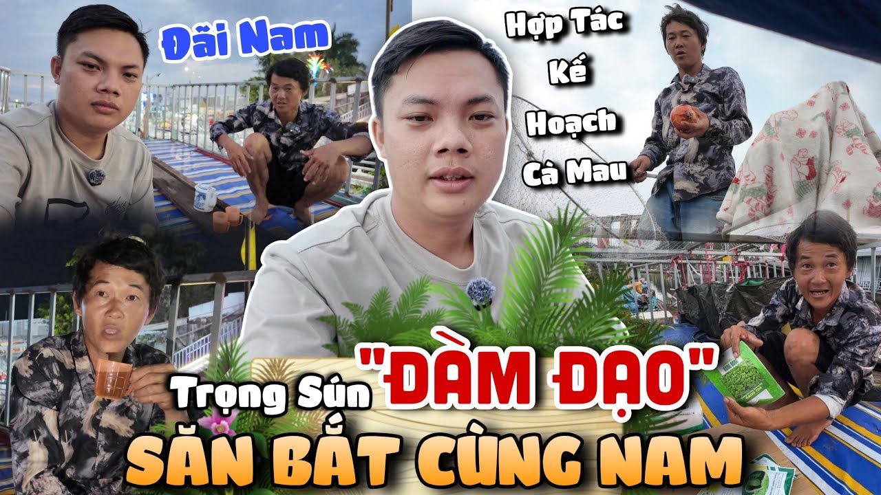 Buổi Chiều Nam Và Trọng Sún Ngồi Uống Trà Đàm Đạo Lần Đầu Trọng Sún Đãi Nam Ăn Món Này Dự Án Mới ?