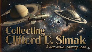 Collecting Clifford D. Simak - A Preview