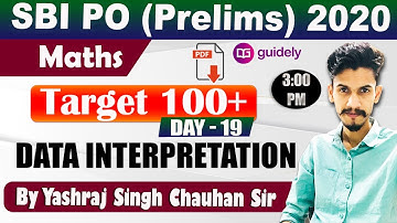 Target 100+ | Data Interpretation | Part 19 | Maths by Yashraj Sir | SBI PO Prelims 2020