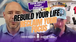 Your Impact Story Podcast with Dustin Rogers