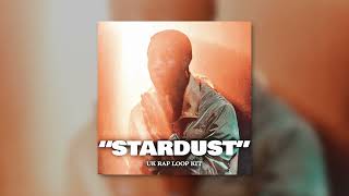 (FREE) UK Rap Loop Kit "Stardust" Sample Pack (Clavish, Dave, Potter Payper, Fredo, Central Cee)
