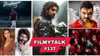 Filmy Talks #137 - Dhoom 4 Ranbir💥, Kanchana 4😱, Vijay &amp; Kriti🤩, Money Heist Season 6🥳, Drishyam 3 