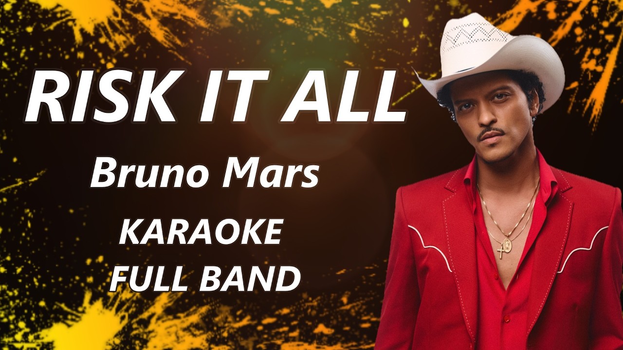 Bruno Mars - Risk It All - KARAOKE Full Band Best Quality