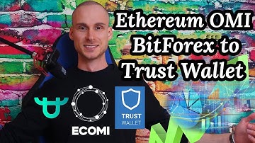 How to Send ERC20 Ethereum OMI from BitForex to Trust Wallet (Full ECOMI Migration Tutorial)