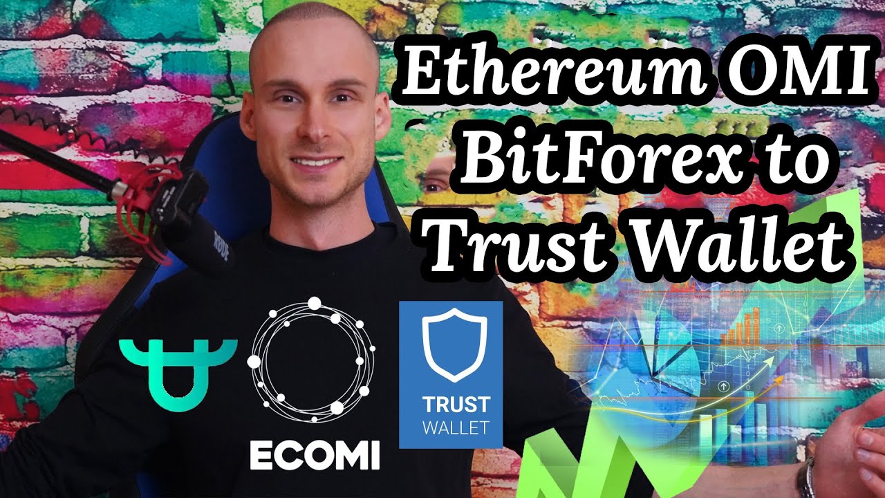 How to Send ERC20 Ethereum OMI from BitForex to Trust Wallet (Full ECOMI  Migration Tutorial)