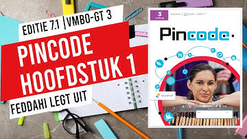 PINCODE | VMBO-GT 3 | EDITIE 7.1 HOOFDSTUK 1