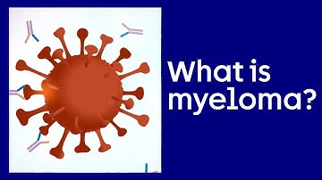 What is Myeloma? | Cancer Research UK 2021