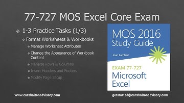 Obj. 1-3 (1/3) Format Worksheets 77-727 Excel 2016 Core