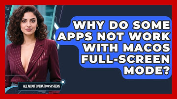 Why Do Some Apps Not Work With macOS Full-screen Mode? - All About Operating Systems
