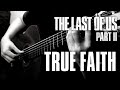 True Faith from The Last of Us Part II | Classical Guitar | Tablature
