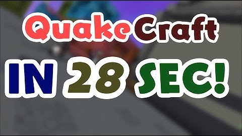 [WORLD RECORD] Quake Craft in 28 Seconds! - BrokenLens