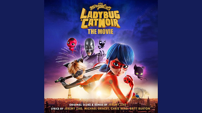 Miraculous: Ladybug & Cat Noir, The Movie (Original Soundtrack) (Full Album  Topic) 