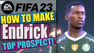 FIFA 23 | How to make ENDRICK + Stats Real Madrid Chelsea PSG & Barcelona Top Prospect!