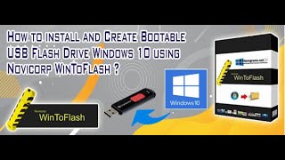 How to Install and Create USB Bootable Flash Drive Windows 10 using novicorp wintoflash