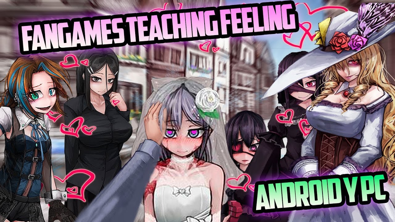 TEACHING FEELING FANGAMES ANDROID Y PC //DESCARGA YouTube