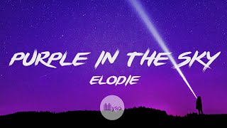 Purple in the Sky - Elodie (Lyrics | Testo)