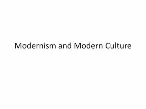 Modernism and Modern Culture