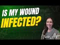 Signs of Wound Infection: Red Flags You Must Know