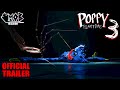 Poppy playtime chapter 3  official game trailer 2022